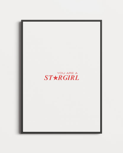 Stargirl Slogan Print Poster
